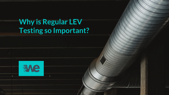 Why is Regular LEV Testing So Important?