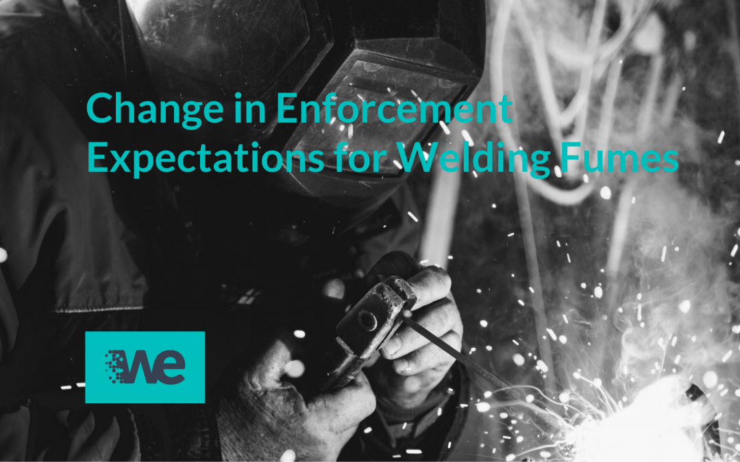 Change in Enforcement Expectations for Welding Fumes – February 2019